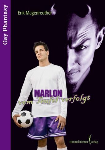 Marlon - vom Teufel verfolgt | Himmelstürmer Verlag