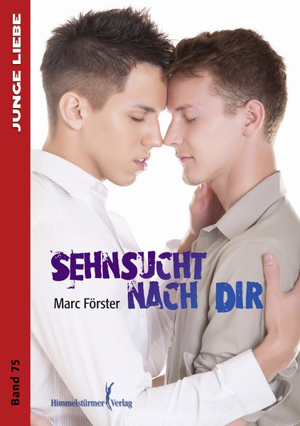 Sehnsucht nach dir | Himmelstürmer Verlag
