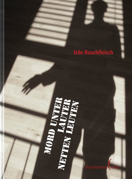 Mord unter lauter netten Leuten | Himmelstürmer Verlag