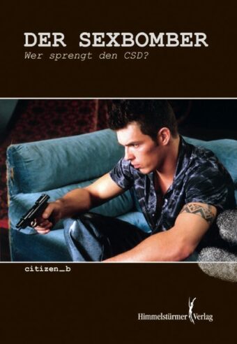 Der Sexbomber | Himmelstürmer Verlag