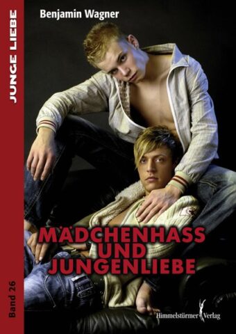 Mädchenhass und Jungenliebe | Himmelstürmer Verlag