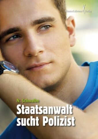 Staatsanwalt sucht Polizist | Himmelstürmer Verlag