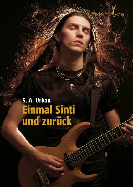 Einmal Sinti und zurück | Himmelstürmer Verlag