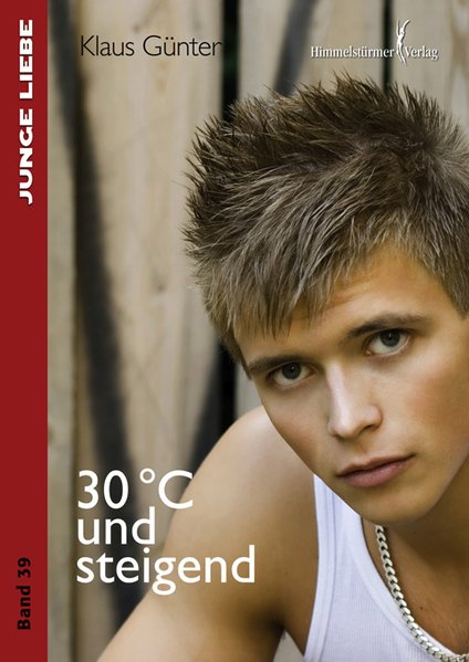 30°C und steigend | Himmelstürmer Verlag