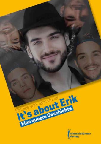 It's about Erik: Eine queere Geschichte | Himmelstürmer Verlag