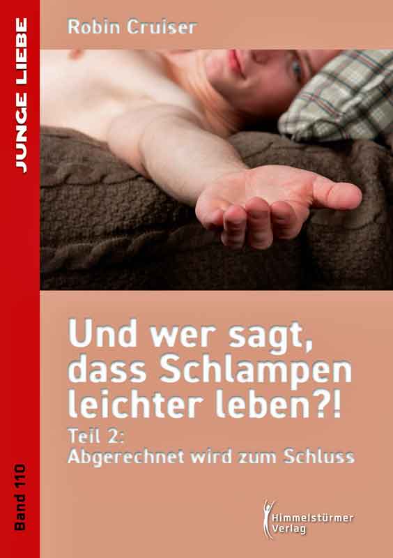 Und wer sagt, dass Schlampen leichter leben 2: Abgerechnet wird zum Schluss | Himmelstürmer Verlag