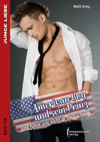 American Boy und sein Prinz 7 | Himmelstürmer Verlag